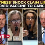 ‘Spike proteins in tumour?’: Chilling claim on ‘mRNA COVID vaccines causing Cancer’ at Senate hearing