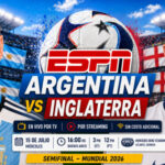 ESPN EN VIVO — cómo ver partido Argentina vs. Inglaterra por TV y Online