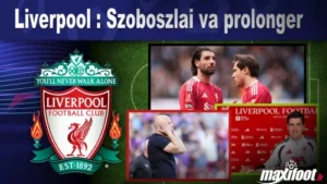 Mercato Liverpool : Szoboszlai va prolonger