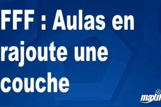 FFF : Aulas en rajoute une couche