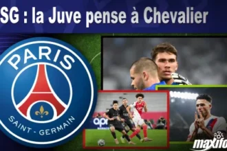 Mercato PSG : la Juve pense à Chevalier