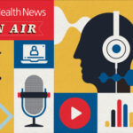 Journalists Cover Cyclospora and Measles Outbreaks, and Changing Health Policies