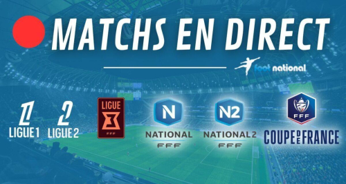 Matchs en direct : Ligue 1 à suivre dès 15 heures sur Foot-National