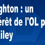 Mercato Brighton : un intérêt de l’OL pour O’Riley