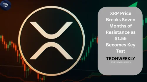 XRP Price Breaks 7 Months of Resistance as $1.55 Becomes Key Test