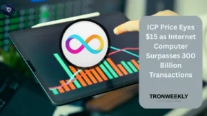 ICP Price Eyes $15 as Internet Computer Surpasses 300 Billion Transactions