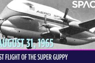 On this day in space! Aug. 31, 1965: NASA’s ginormous Super Guppy carrier plane takes 1st flight like a flying whale