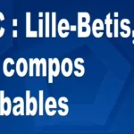 LdC : Lille-Betis, les titulaires probables