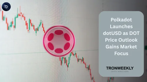 Polkadot Launches dotUSD as DOT Price Outlook Gains Market Focus